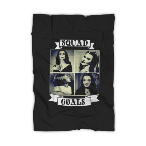 Squad Goals Vampira Morticia Adams Lily Munster Bride Of Frankenstein Gothic Blanket Squad Goals Vampira Morticia Adams Lily Munster Bride Of Frankenstein Gothic Blanket