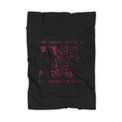 The Sisters Of Mercy The Reptile House Ep Blanket