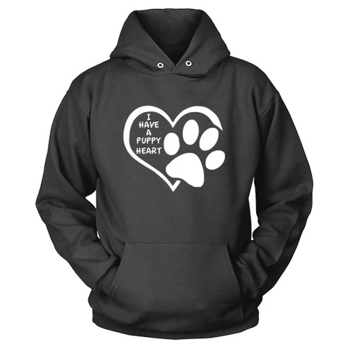 I Have A Puppy Heart Hoodie