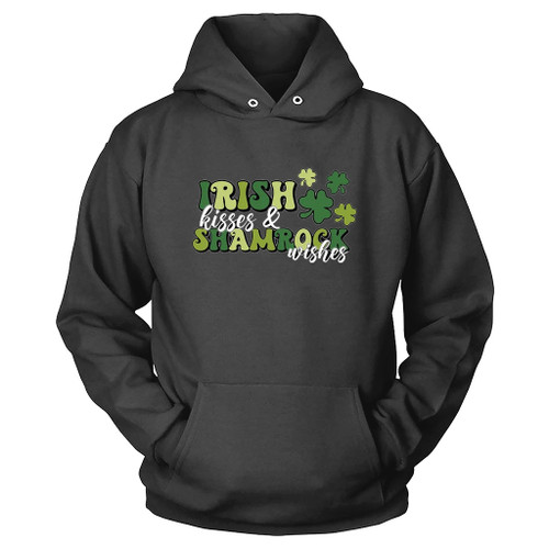 Irish Kisses And Shamrock Wishes St Patrick Is Day Hoodie