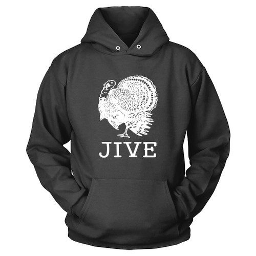 Jive Turkey Hoodie