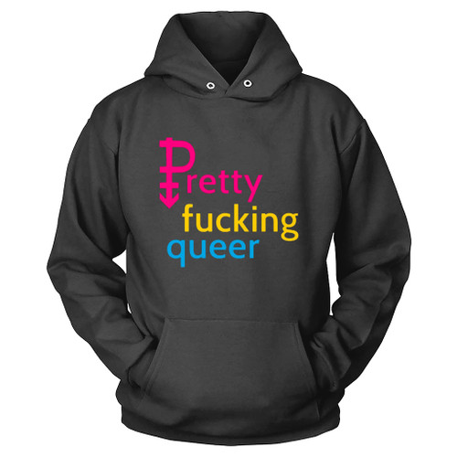 Pretty Fucking Queer Hoodie