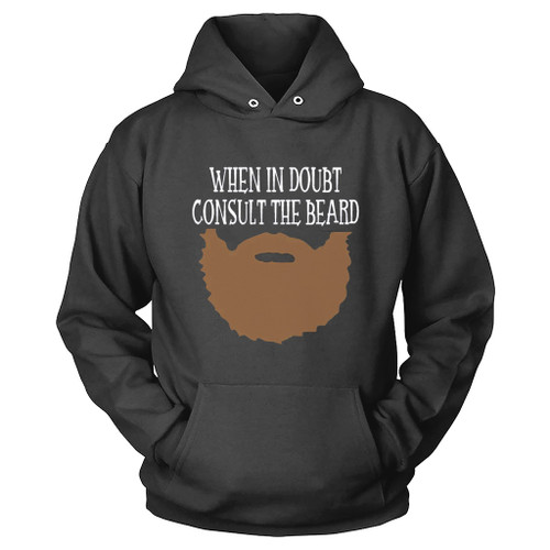 When In Doubt Consult The Beard Hoodie