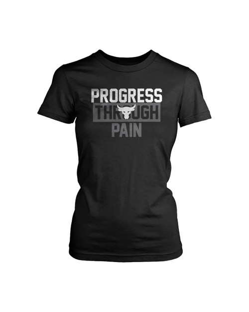 Progress Through Pain The Rock Under Armor Project Grunge Women s T Shirt Tee