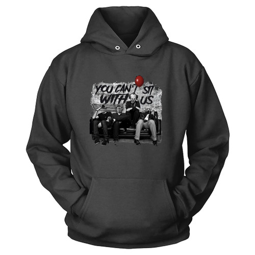 Halloween Characters You Cant Sit With Us Hoodie