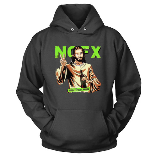 Nofx Music Jesus Never Trust A Hippie Art Love Logo Hoodie