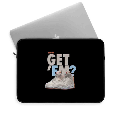 Did You Get Em Air Jordan Laptop Sleeve