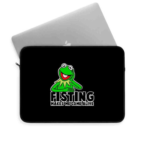 Fisting Makes Me Come Alive Laptop Sleeve