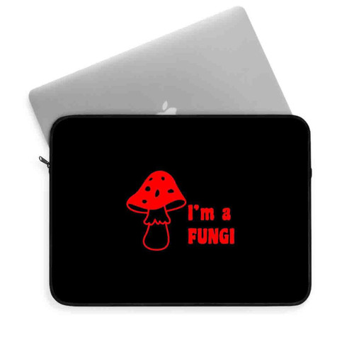 I Am A Fungi Laptop Sleeve