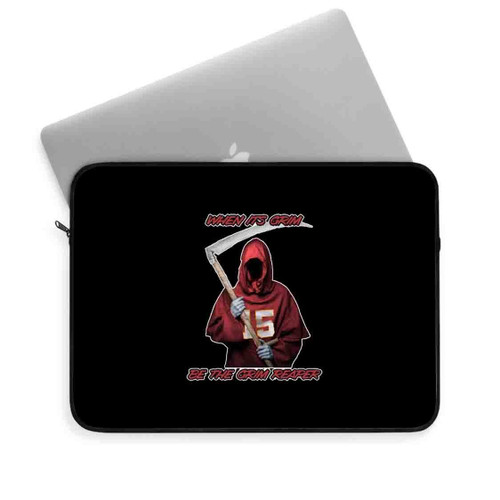 Kansas City Patrick Mahomes When It Is Grim Be The Grim Reaper Laptop Sleeve