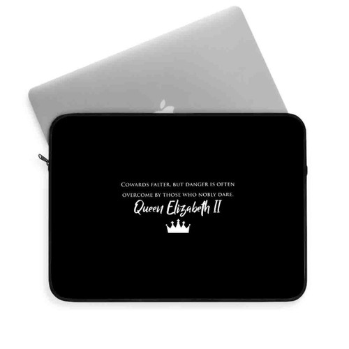 Queen Elizabeth Is Quote Laptop Sleeve