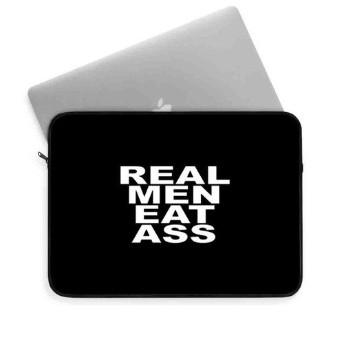 Real Men Eat Ass Art Love Logo Laptop Sleeve