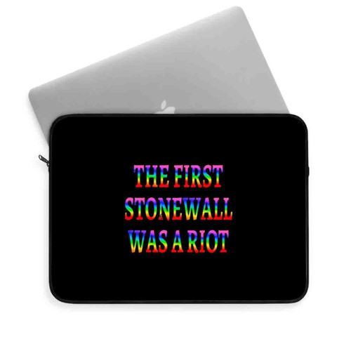 The First Stonewall Was A Riot Laptop Sleeve