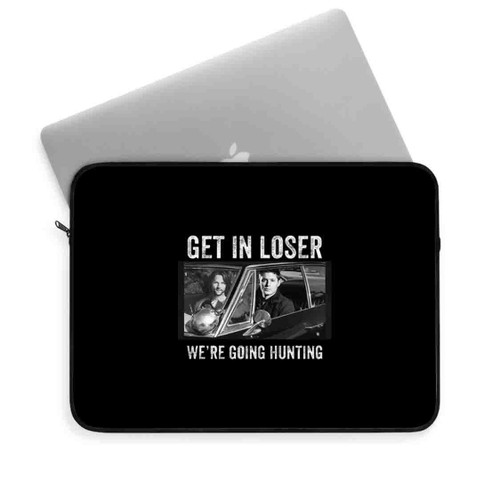 Get In Loser Were Going Hunting Supernatural Vintage Laptop Sleeve