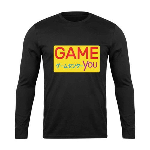 Game You Arcade Sign Long Sleeve T-Shirt Tee
