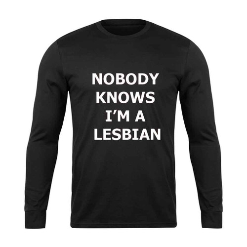 Nobody Knows Im A Lesbian Art Love Logo Long Sleeve T-Shirt Tee