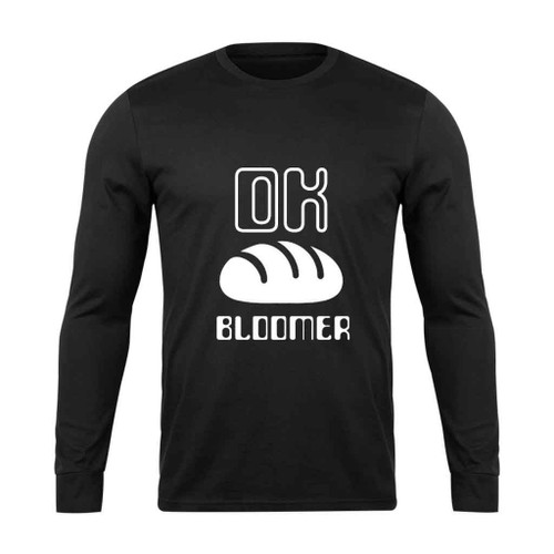Ok Bloomer Parody Long Sleeve T-Shirt Tee