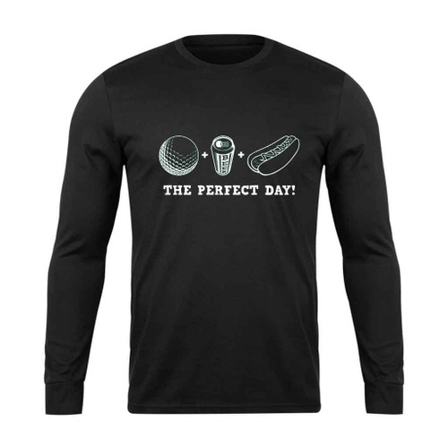 The Perfect Day Golf Long Sleeve T-Shirt Tee