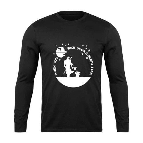 When You Wish Upon A Death Star The Mandalorian Long Sleeve T-Shirt Tee