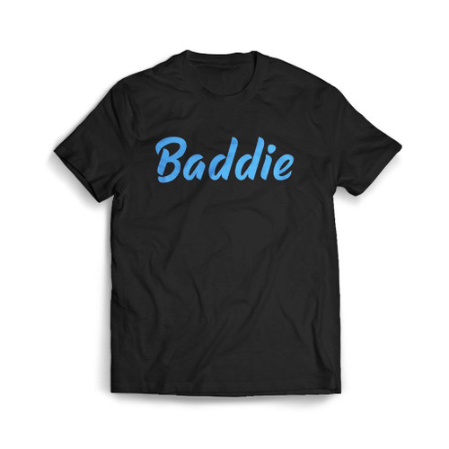 Baddie Bad Guy Mens T-Shirt Tee
