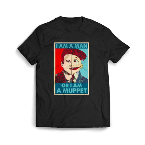 I Am A Man Or A Muppet Mens T-Shirt Tee