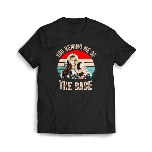 Labyrinth You Remind Me Of The Babe Cult Film Mens T-Shirt Tee