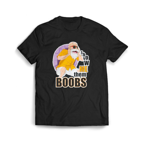 Show Me Them Boobs Roshi Anime Mens T-Shirt Tee