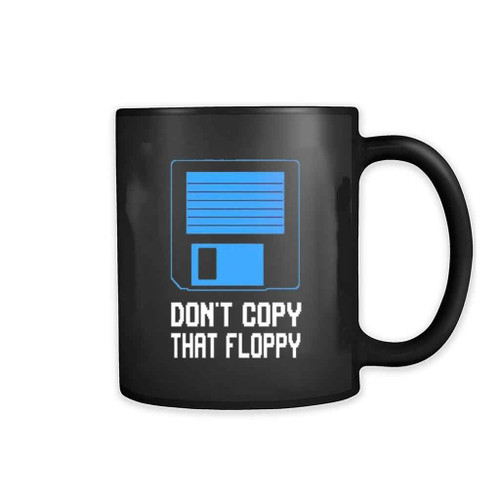 Don Not Copy That Floppy Disk Mug