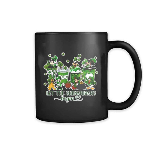 Let The Shenanigans Begin St Patrick Is Day Mug