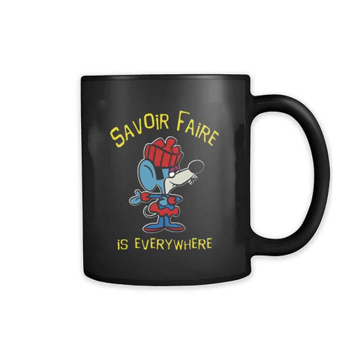 Savoir Faire Is Everywhere Mug