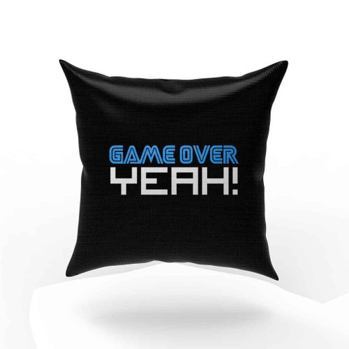 Game Over Yeah Pillow Case Cover