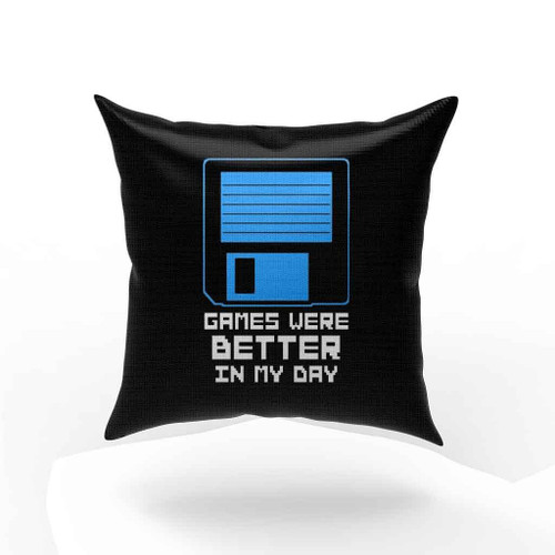 Games Were Better In My Day Floppy Disk Pillow Case Cover