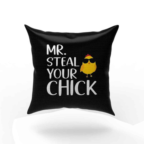 Mr Steal Your Chick Pillow Case Cover