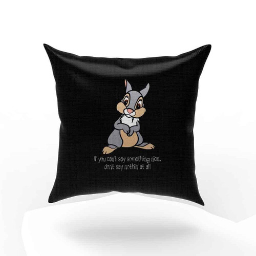 Thumper If You Can Not Say Something Nice Pillow Case Cover