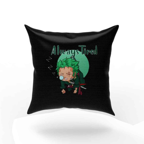 Always Tired Green Swordsman Anime One Piece Pillow Case Cover