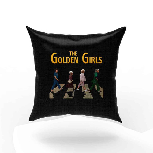 Golden Girls Crossing Road Pillow Case Cover