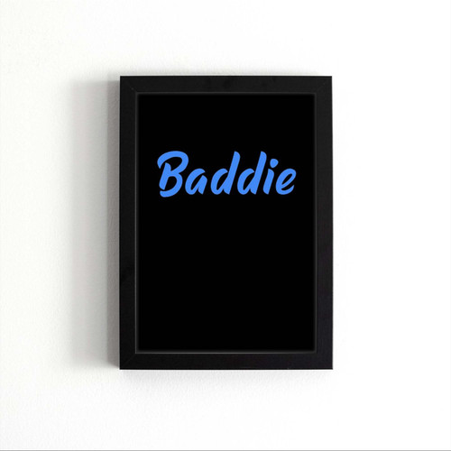 Baddie Bad Guy Poster