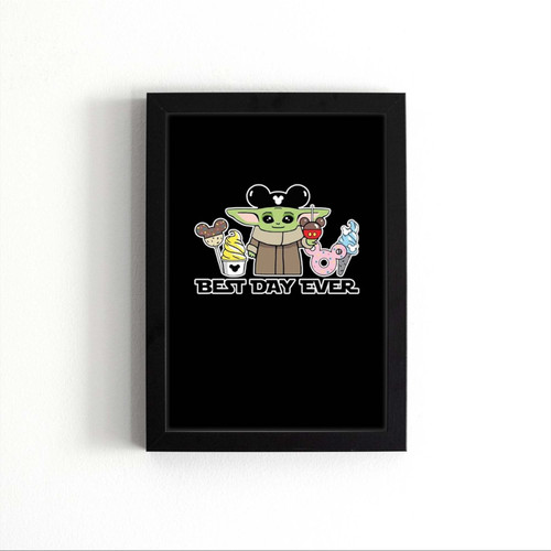 Best Day Ever Baby Yoda Disney Poster