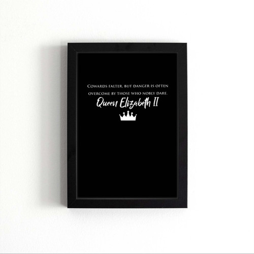 Queen Elizabeth Is Quote Poster