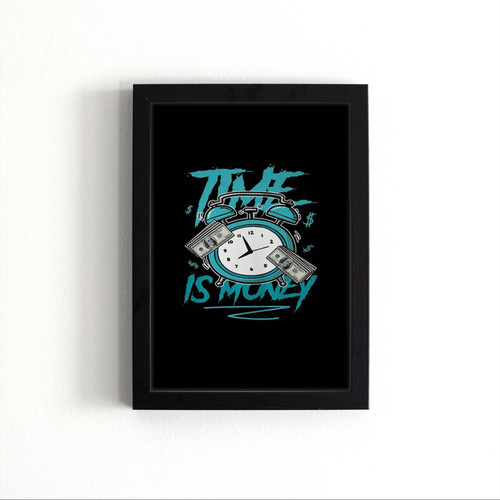 Time Is Money Drip Poster