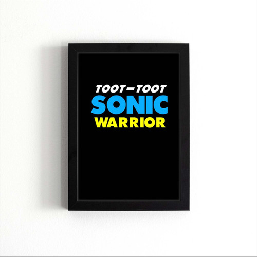 Toot Toot Sonic Warrior Music Lyric Poster