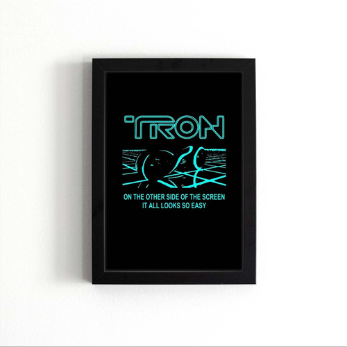 Tron On The Other Side Of The Screen Poster