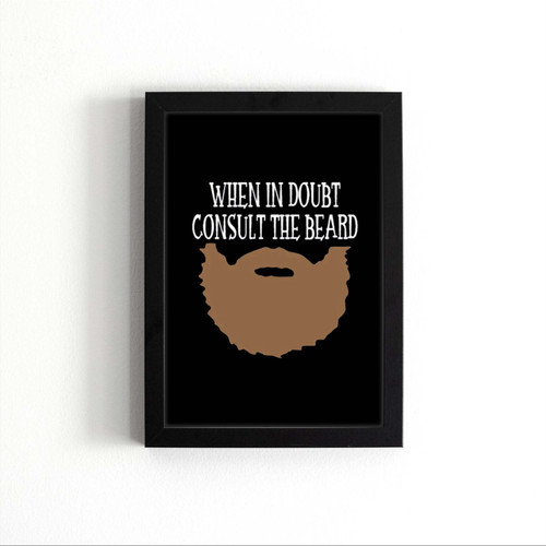 When In Doubt Consult The Beard Poster When In Doubt Consult The Beard Poster