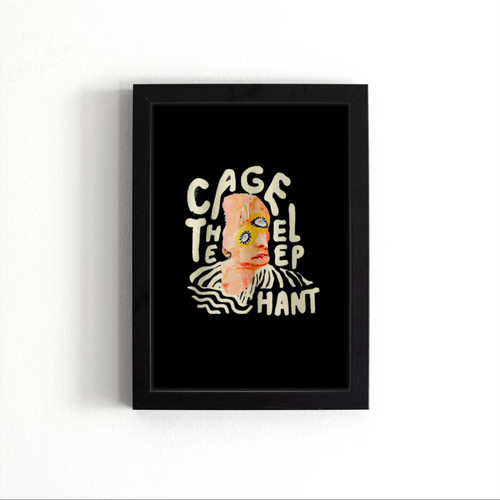 Cage The Elephant Band Melophobia Poster