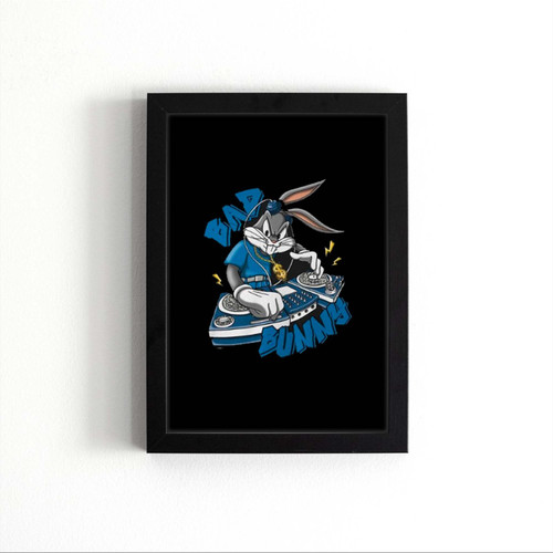 Dj Bad Bunny Bugs Bunny Poster