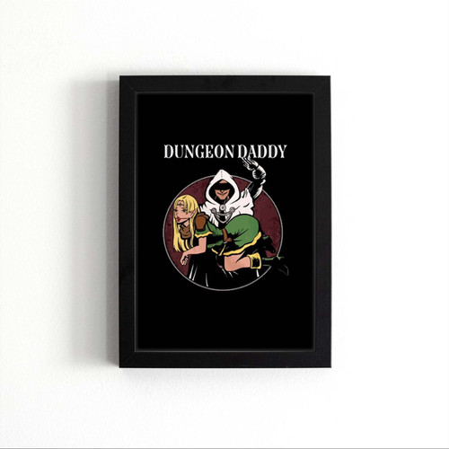 Dungeon Daddy Dungeons And Dragons Poster