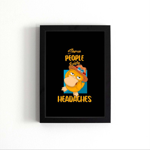 Some People Are Headaches Psyduck Anime Poster