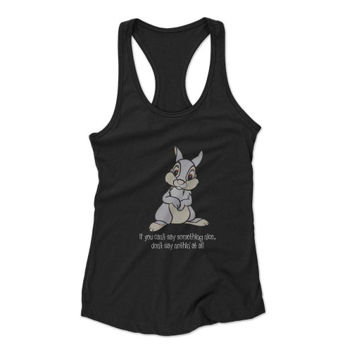 Thumper If You Can Not Say Something Nice Women Racerback Tank Top