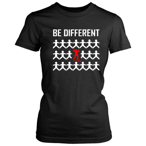 Gym Motivation Be Different Women's T-Shirt Tee