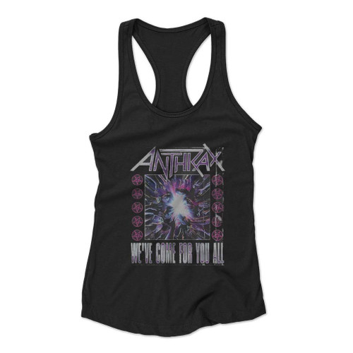 Anthrax We Have Come For You All Show Women Racerback Tank Top